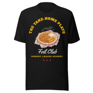 The Take-Home Plate Foil Club Tee